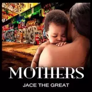 Instrumental: Jace The Great - Mothers